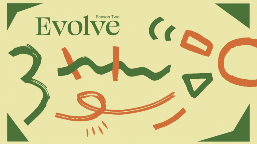 Season Two: Evolve Season Two: Evolve
